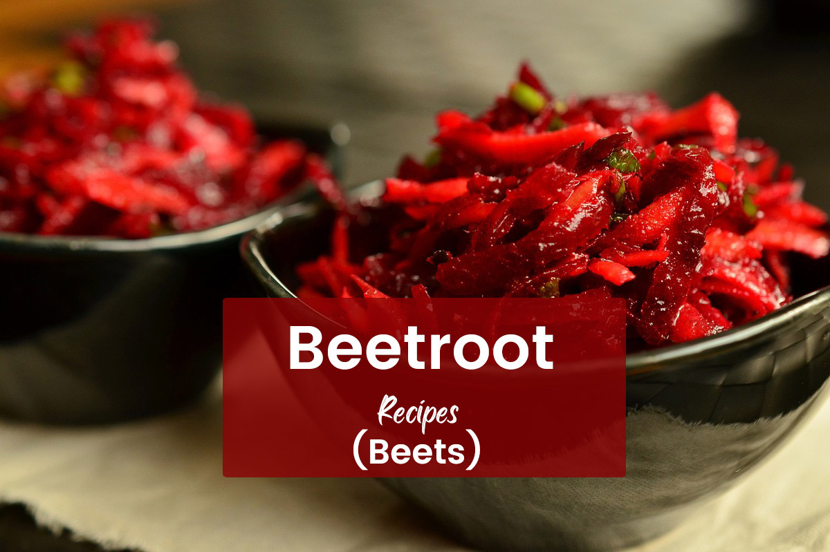 Beetroot Recipes (Beets)