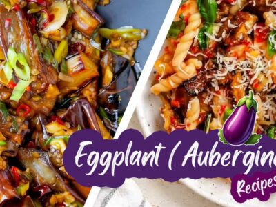 95+ Eggplant (Aubergine) Recipes: Stir-Fry, Soups & More