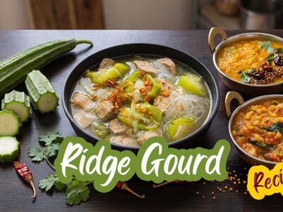 45+ Ridge Gourd: Stir-Fries, Curries & Light Vegetable Dishes (Luffa Acutangula)